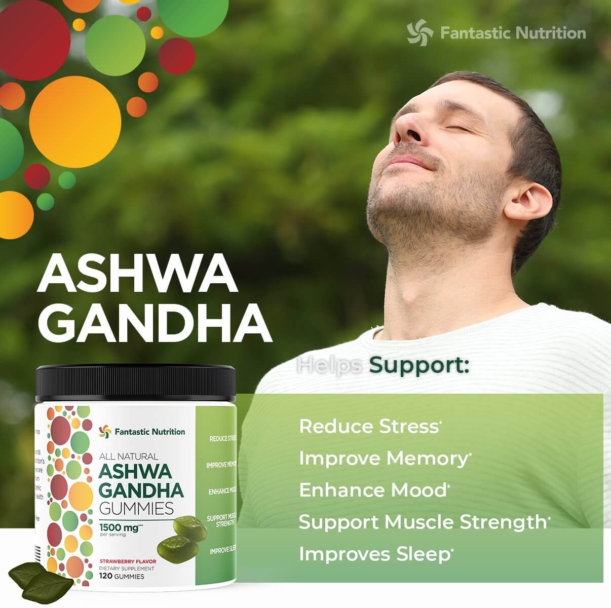 Ashwagandha Gummies - 120 Count. Helps: Reduce Stress, Improve Memory, Enhance Mood, Improve Sleep, Vegan, Gluten and Gelatin Free. Natural Strawberry Flavor. - Fantastic Nutrition